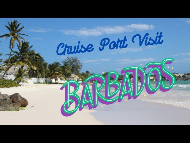 Bridgetown, Barbados Cruise Port Visit--Excursion booked thru Royal Caribbean