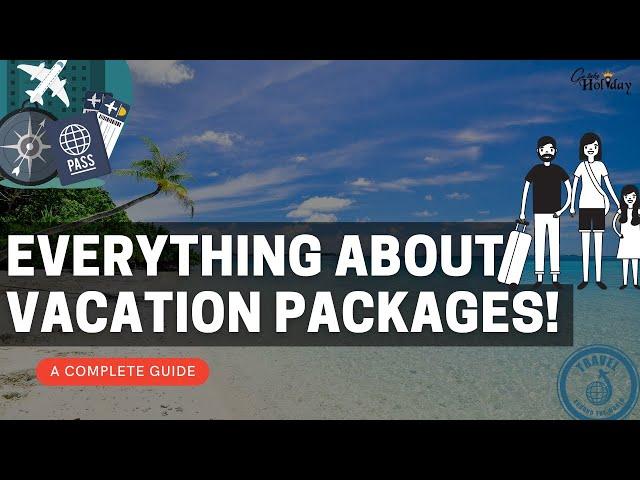 Are Vacation Packages Worth It? | Everything You Need To Know About Vacation Packages | Must Watch