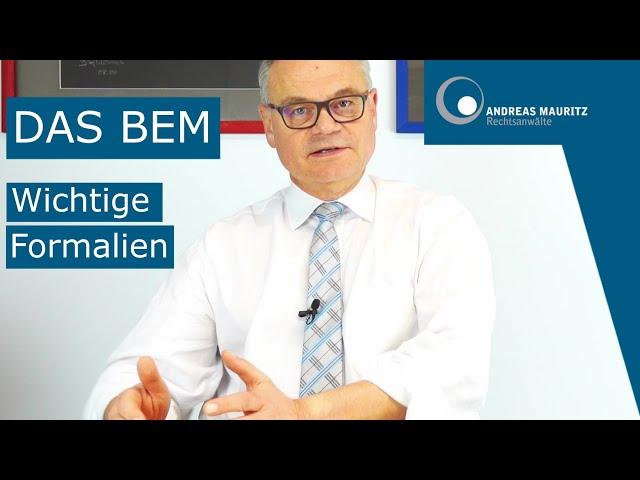 BEM - Das betriebliche Eingliederungsmanagement - Formalien | Andreas Mauritz Rechtsanwälte