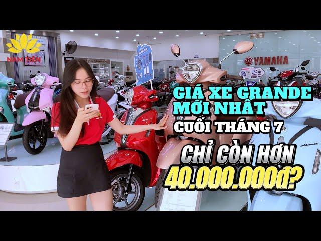 Giá Xe Grande Mới Nhất Cuối Tháng 7 - Chỉ Còn Hơn 40 Triệu