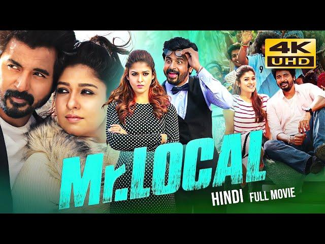 Mr. Local (2019) Hindi Dubbed Full Movie In 4K UHD | Starring Sivakarthikeyan, Nayanthara