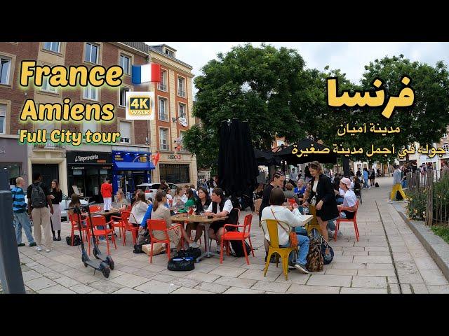 Amiens,France,Walk City Tour in amiens 4Kفرنسا  جوله كامله في مدينه أميان الصغيره والجميله