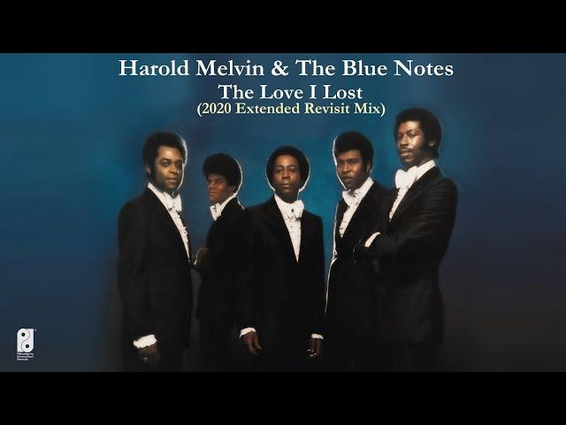 Harold Melvin & Blue Notes "The Love I Lost" (2020 Extended Edit Revisit Mix) **