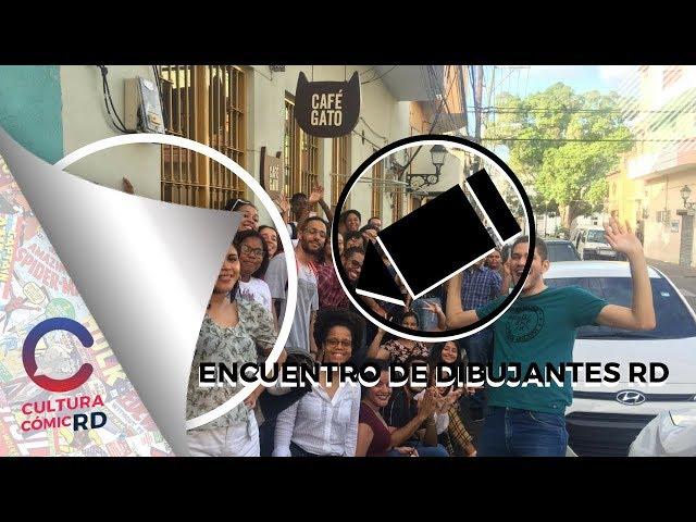Encuentro de Dibujantes RD Junio 2019 - Cultura Cómic RD