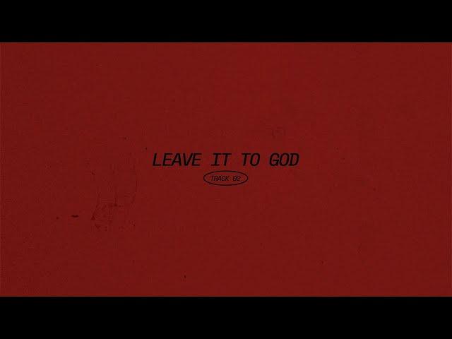 nobigdyl. - leave it to God (Official Lyric Video)