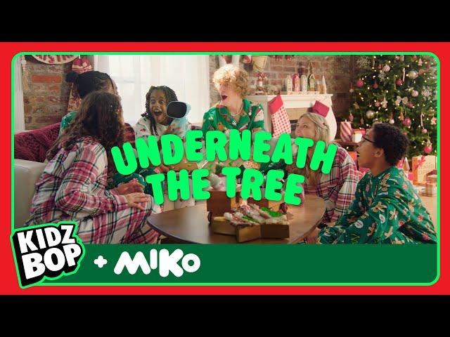 KIDZ BOP Kids (Featuring Miko) - Underneath The Tree (Official Music Video)