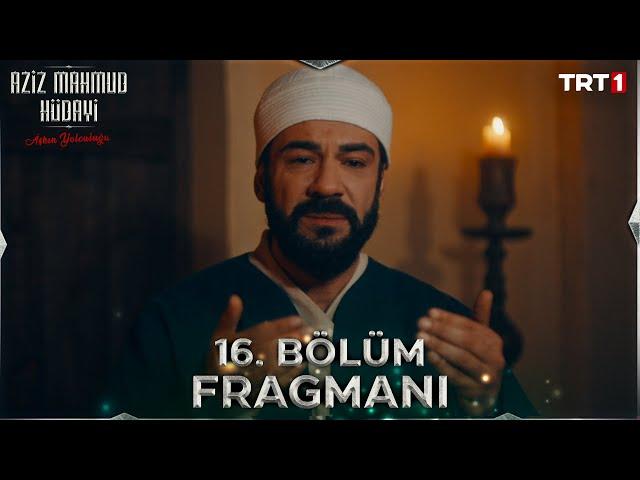 Aziz Mahmud Hüdayi: Aşkın Yolculuğu 16. Bölüm Fragmanı  @trt1