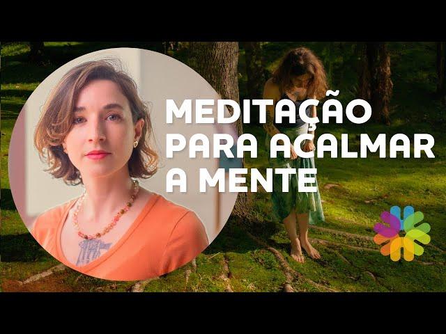 Meditação para acalmar a mente e o coração.