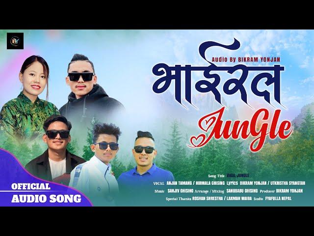 Viral Jungle || New Tamang Selo Song || By Anjan Tamang & Nirmala Ghising || Sanjiv Ghising