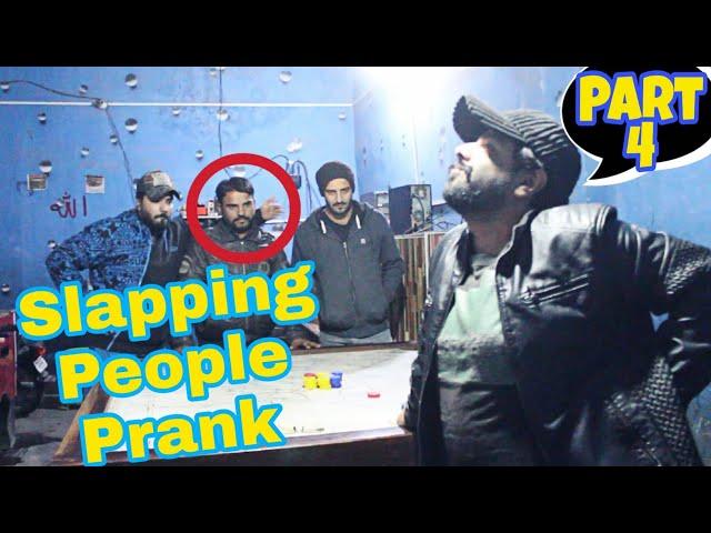 Slapping Prank Part 4 | Pranks In Pakistan | Desi Pranks 2.0 | Humanitarians