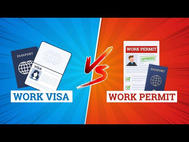 Work Visa vs Work Permit | What is the Difference Between Work Visa and Work Permit?