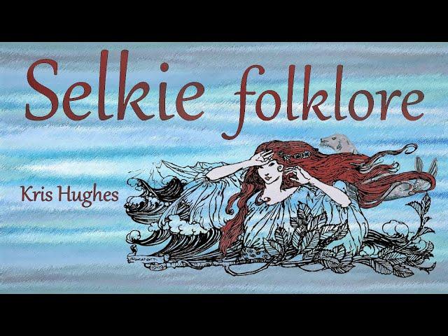 Selkie folklore