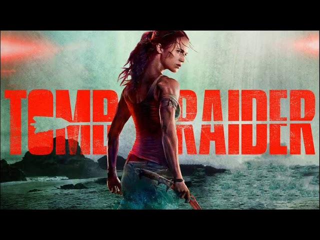 Tomb Raider (2018) - Full Movie Soundtrack (14 Tracks)