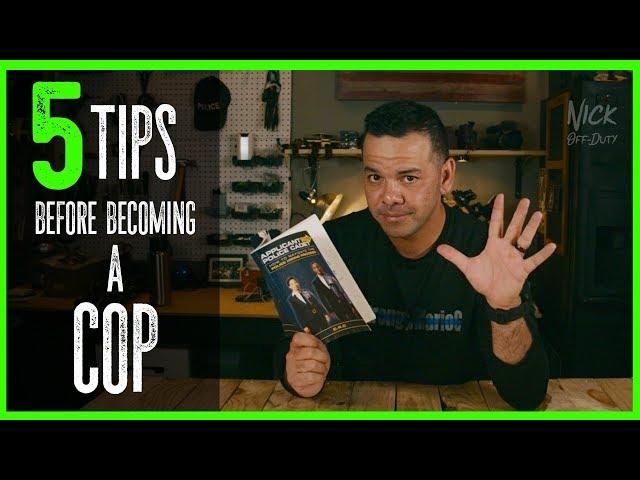 5 THINGS YOU SHOULD KNOW Before Becoming A POLICE OFFICER