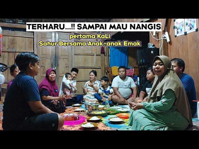 Terharu ‼️ pertama kali-sahur Bersama anak-anak emak0