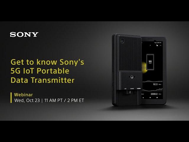 Webinar: Get to know Sony’s 5G IoT Portable Data Transmitter