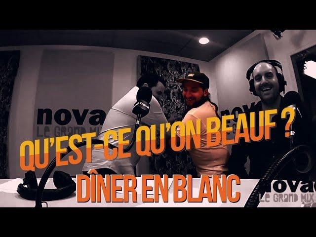 Qu'est ce qu'on beauf ? - Dîner en Blanc - Radio Nova/ 30"Glorieuses