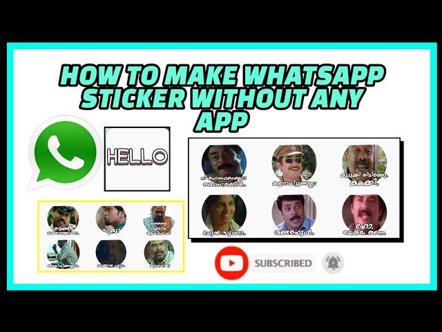 HOW TO MAKE WHATSAPP STICKERS WITHOUT ANY APP