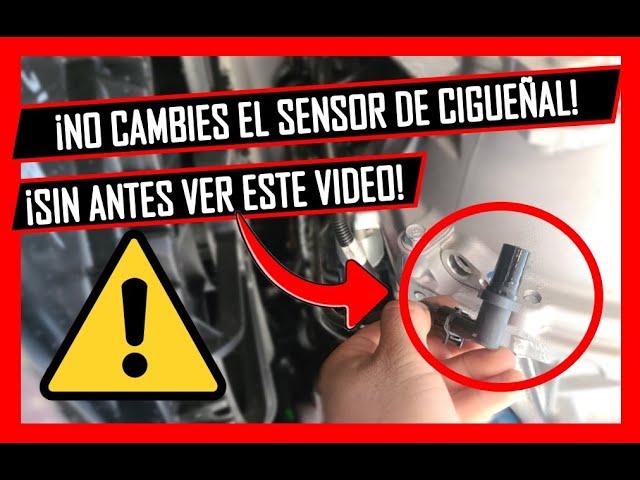  NO CAMBIES El SENSOR De CIGUEÑAL Sin ANTES ️VER ESTE VÍDEO️