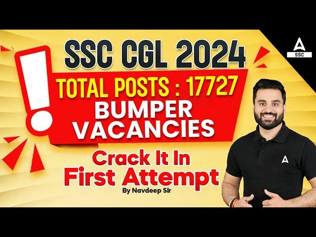How to Crack SSC CGL 2024 in First Attempt | SSC CGL 2024 Strategy By Navdeep Sir