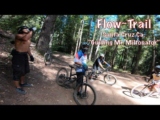 Miltonator's First Ride Down Flow Trail in Santa Cruz Ca./Demonstration Forest/Cascade Link Testing