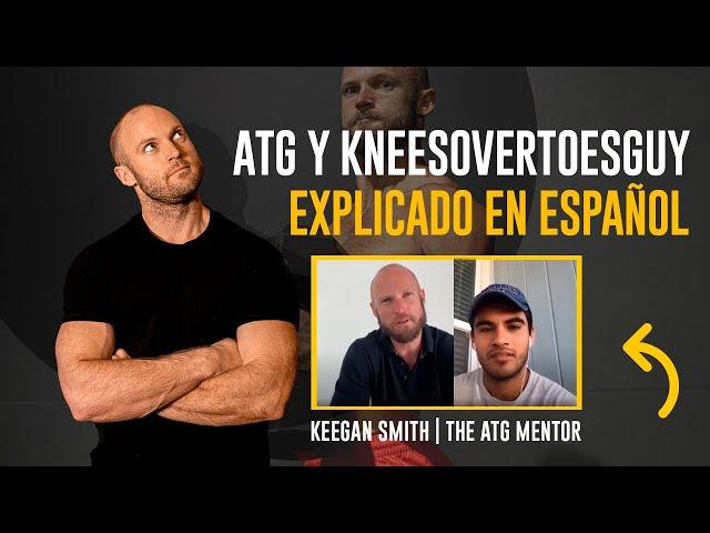 ATG y Kneesovertoesguy explicado en español