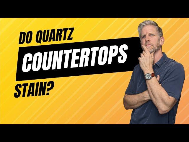 Do Quartz Countertops Stain?