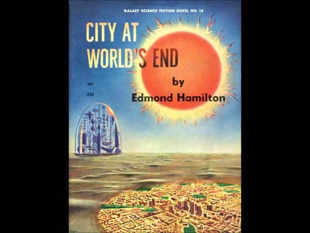 City At World's End - Edmond Hamilton