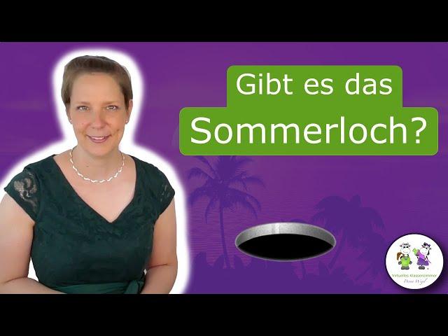 Schulferien  So verhinderst du ein Sommerloch