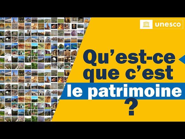 Qu’est-ce que le patrimoine ?