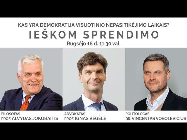 #ieskomsprendimo Diskusija: „Kas yra demokratija visuotinio nepasitikėjimo laikais?