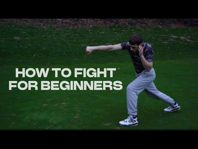 HOW TO FIGHT FOR BEGINNERS