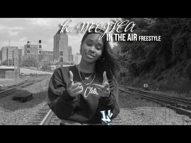 K. Mojica - In The Air (Freestyle) [Shot by @Luchinivfilms]