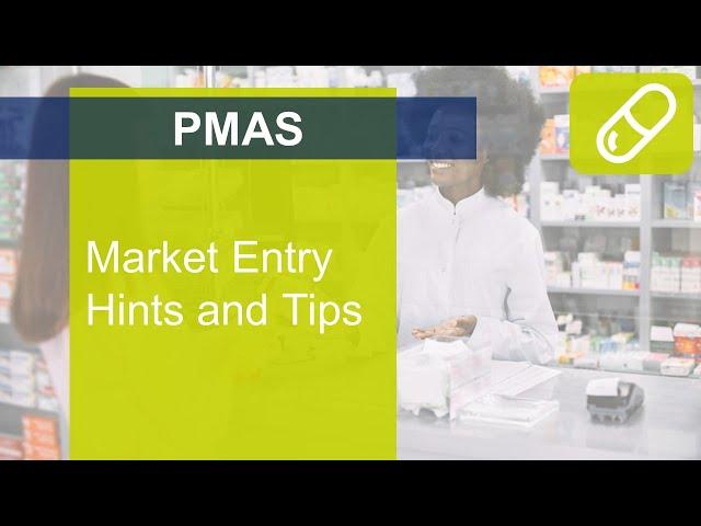 PMAS - Market Entry hints and tips v1.0