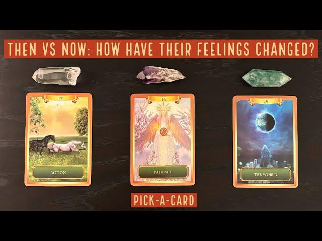 ‍Then VS Now: How Have Their Feelings For You Changed Or Evolved?️Pick-A-Card️