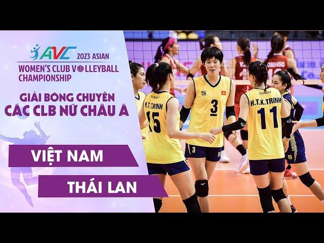 Full Trận | Việt Nam - Thái Lan | CHUNG KẾT Bóng Chuyền Các CLB Nữ Châu Á AVC 2023