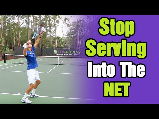 How To Stop Hitting Serves In The Net