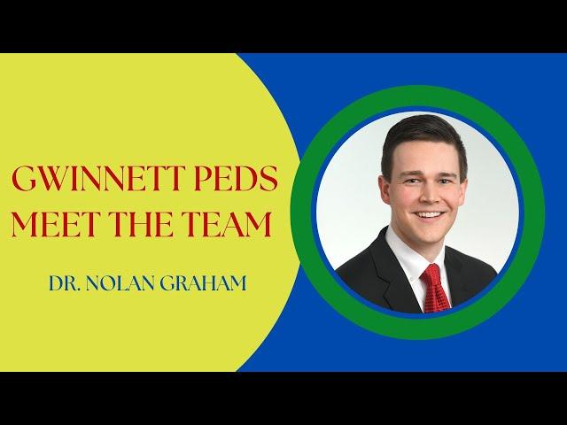 Dr. Nolan Graham - Pediatrician