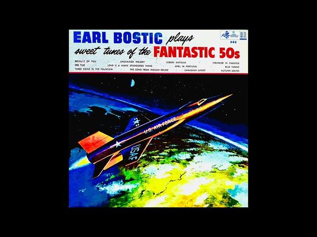 Earl Bostic - Love Is A Many Splendored Thing