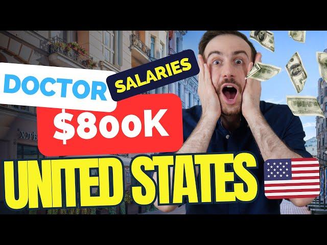 How Much Money Do Doctors in USA Make? | Physician and Resident Salaries in USA