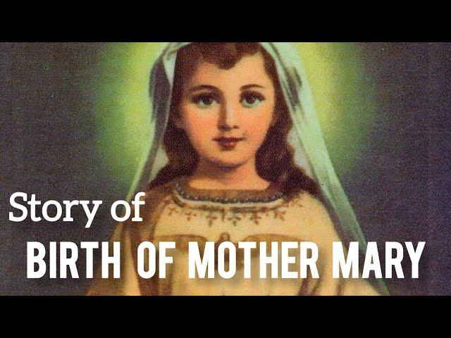 Birth of Mother Mary | History of Nativity of the Virgin Mary | sep 8th