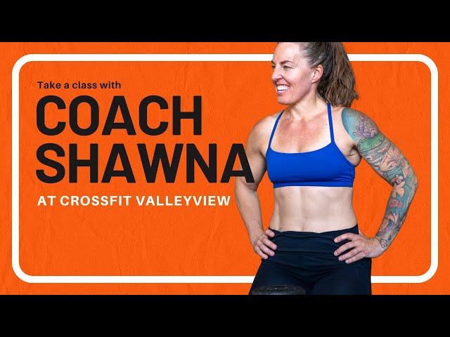 CrossFit ValleyView Class: Coach Shawna