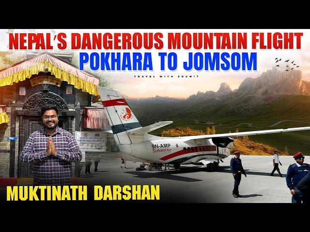 NEPAL's MOST Dangerous Flight Route | POKHARA to MUSTANG | Muktinath Darshan