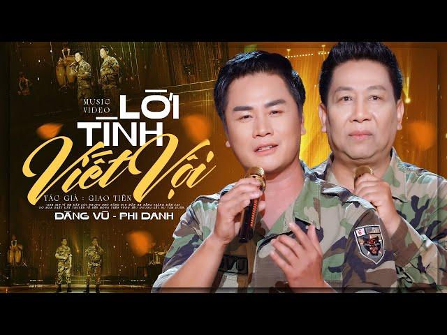 Lời Tình Viết Vội - Song Ca Đăng Vũ Phi Danh | Nhạc Lính Hải Ngoại Mới Nhất 