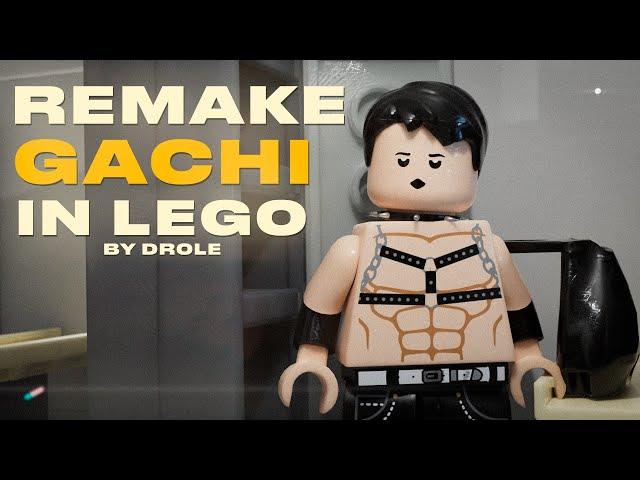 REMAKE GACHI IN LEGO BY DROLE