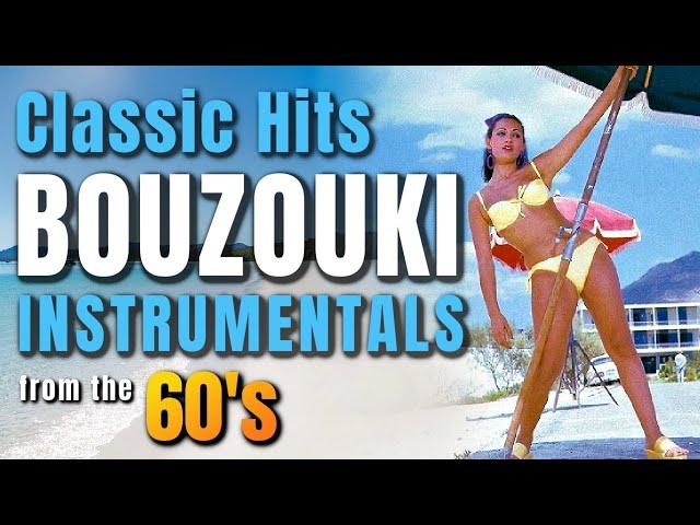 Classic HIT Bouzouki InstrumentalsS from the 60's