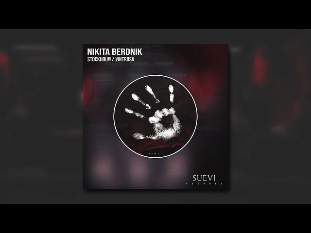 Nikita Berdnik - Vintrosa (Original Mix)