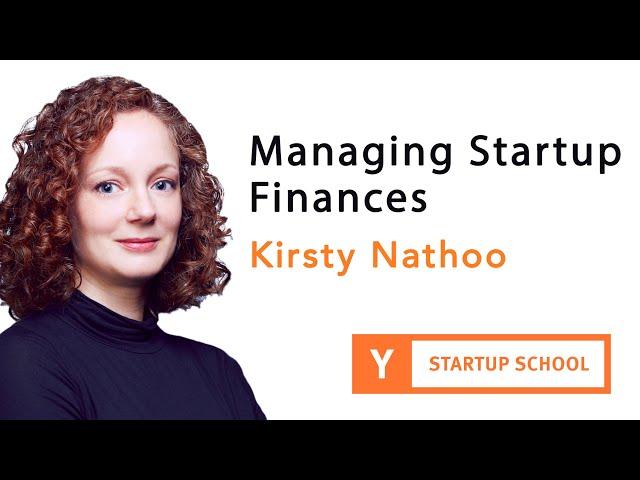 Kirsty Nathoo - Managing Startup Finances