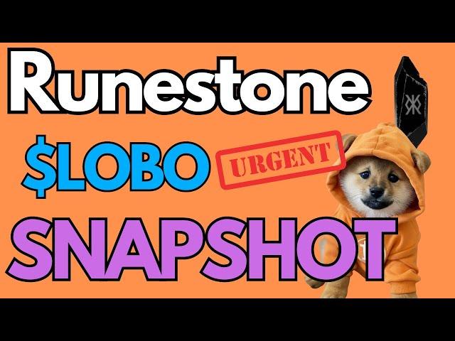 Runestone-$DOG $Lobo Snapshot (URGENT INFO) ️️ #runes #runestone #doggotothemoon #lobo #memecoins