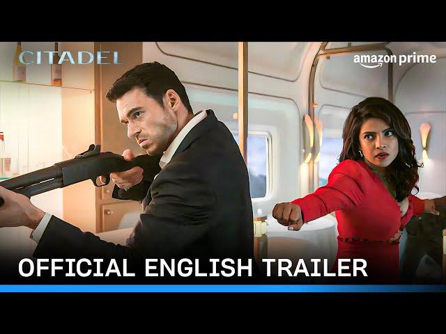 Citadel - Official Trailer | Prime Video India